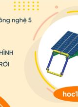 Lắp ráp mô hình Điện mặt trời - Công nghệ 5  -  Hoc10
